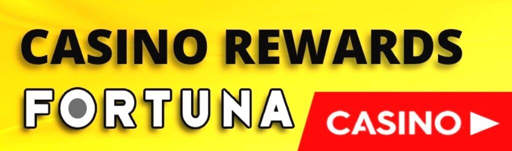 Fortuna casino rewards