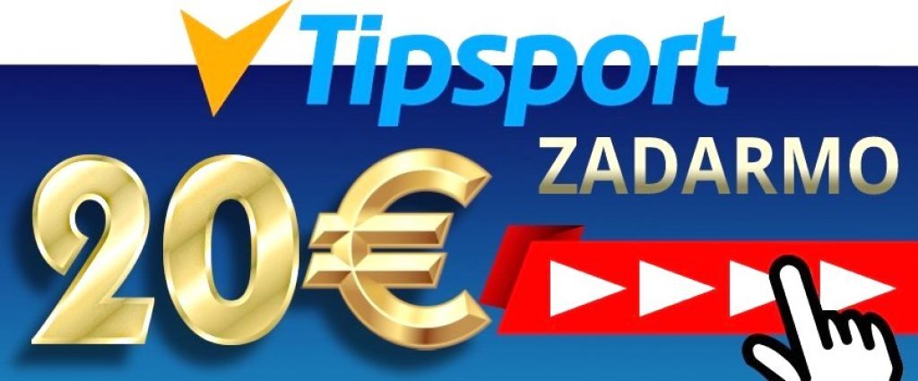 berte dnes tipsport casino 20€ bonus zadarmo