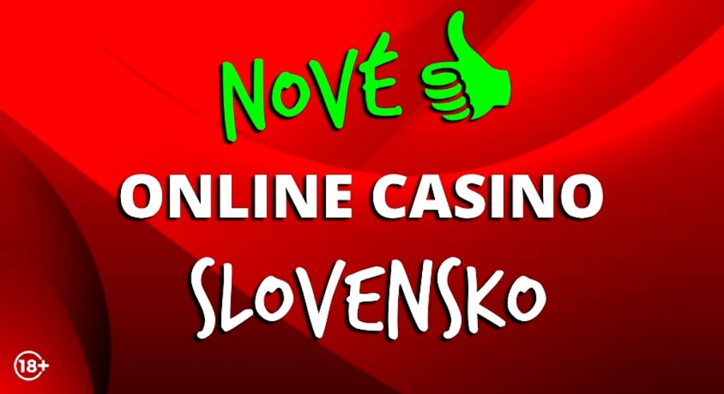 nové online casino na SLovensku