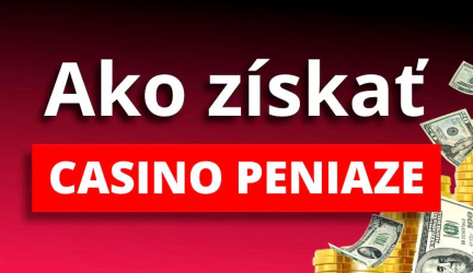 AKO ZISKAT PENIAZE | Chcete získať casino peniaze online? Free Peniaze 2021 | Bonusové peniaze