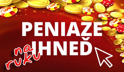 PENIAZE IHNEĎ | Peniaze na ruku za založenie účtu | Peniaze bez vkladu ihneď!
